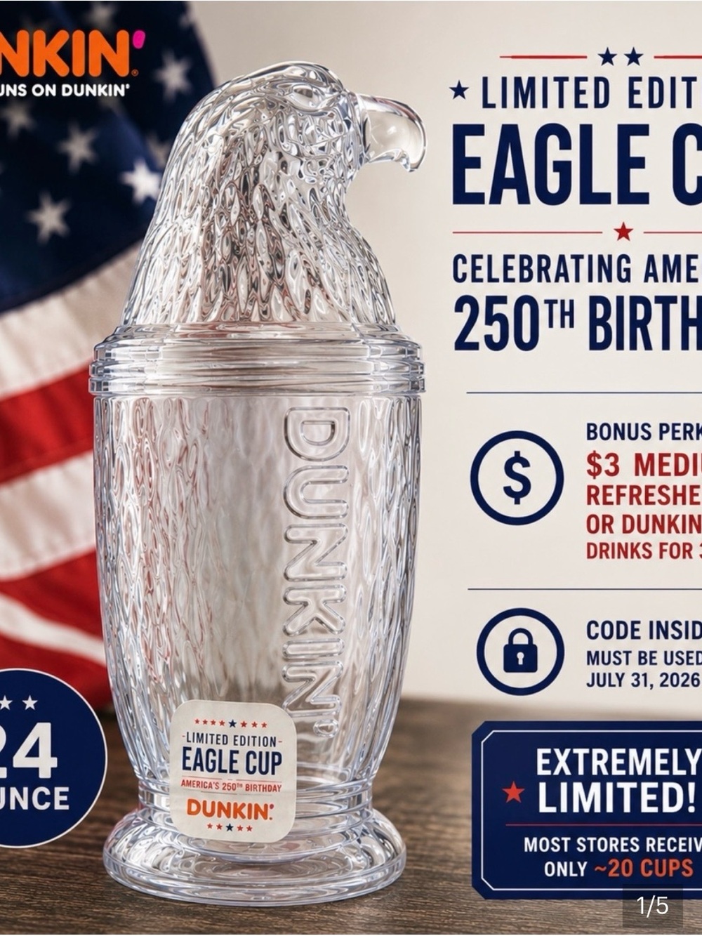 Limited Edition Dunkin Eagle
Cup - America's 250th
Birthday Collectible